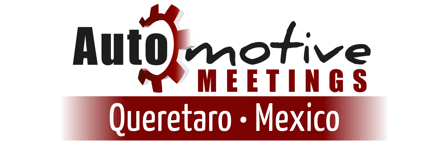Automotive meetings Queretaro february